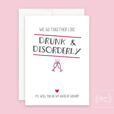 Drunk & Disorderly / Maid of Honour Card - Prairie Chick Prints