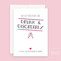 Drunk & Disorderly / Maid of Honour Card - Prairie Chick Prints