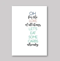 Let's Eat Carbs Card - What She Said Creatives