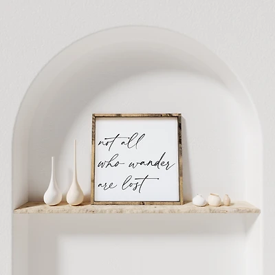 Not All Who Wander Are Lost (13x13) Wooden Sign - William Rae Designs