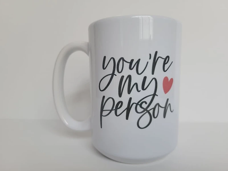 You're My Person / 15oz Mug - All Decked Out