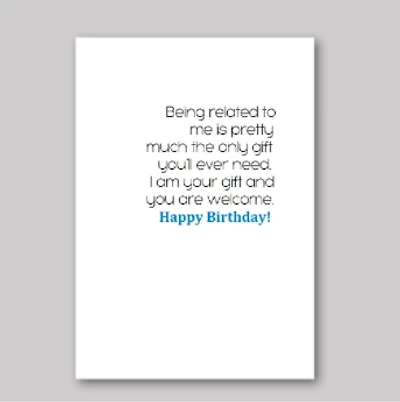Only Gift You'll Ever Need Card - What She Said Creatives