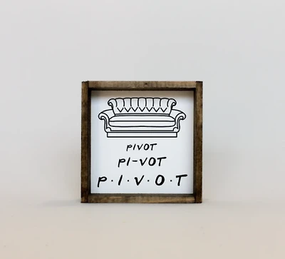 Pivot (7x7) Wooden Sign - William Rae Designs