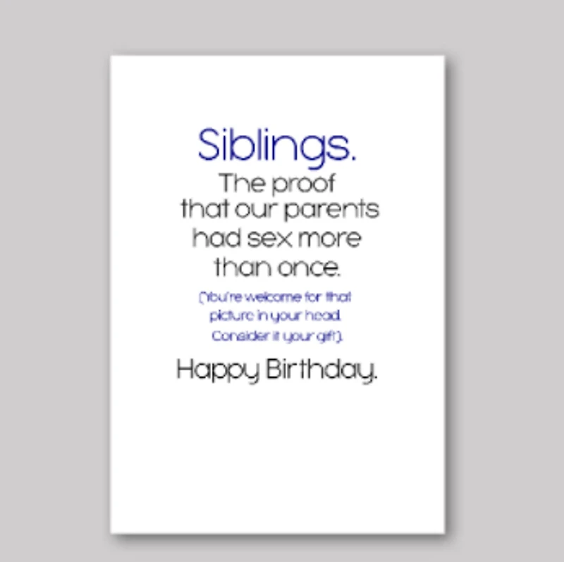Siblings Are Proof Card - What She Said Creatives