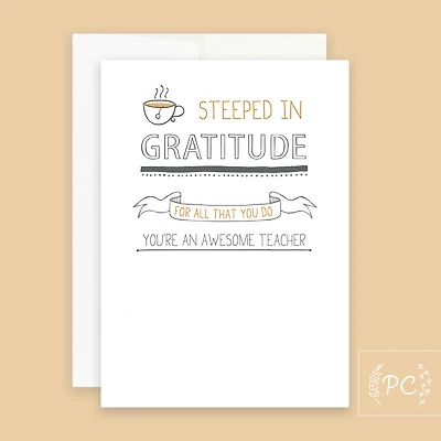 Teacher Steeped Card - Prairie Chick Prints