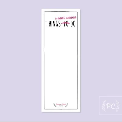 Things I Don't Wanna Do Notepad - Prairie Chick Prints