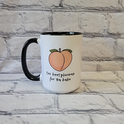 Too Bootylicious / 15oz Mug - All Decked Out