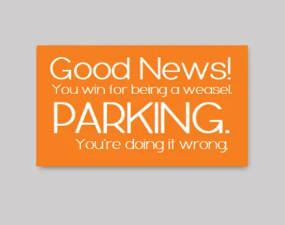 You're Doing It Wrong Parking Cards - What She Said Creatives