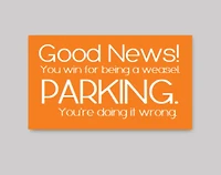 You're Doing It Wrong Parking Cards - What She Said Creatives