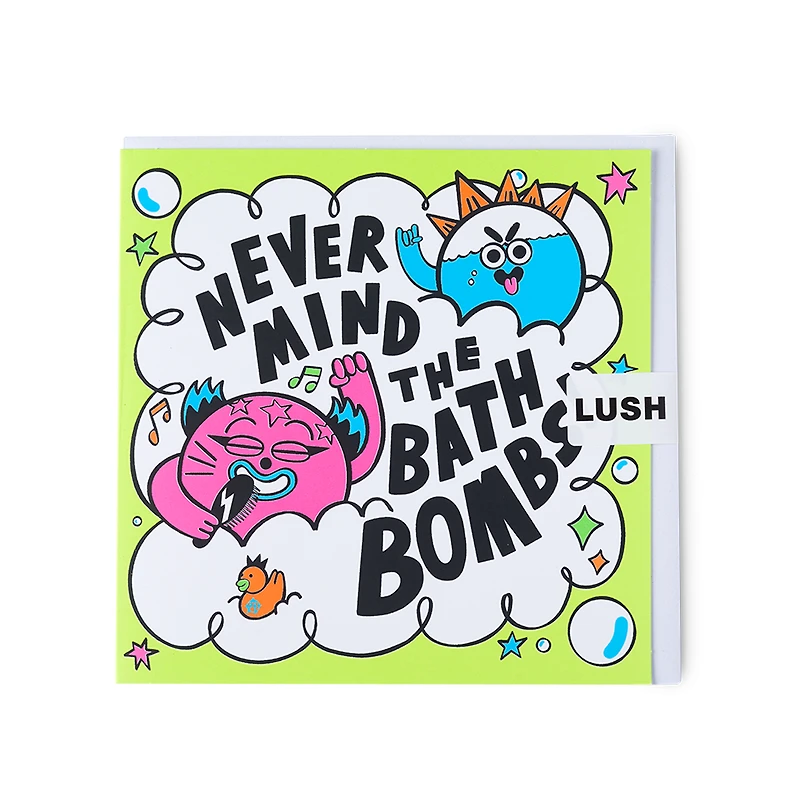 Never Mind the Bath Bombs! | Greetings Card
