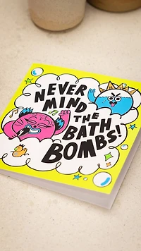Never Mind the Bath Bombs! | Greetings Card