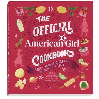 The Official American Girl Cookbook: Grown-Up Edition