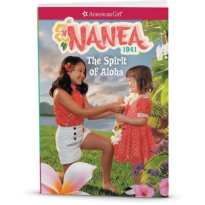 The Spirit of Aloha: Nanea Book 1 (Historical Characters)