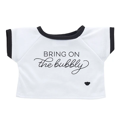 Bring on the Bubbly T-Shirt