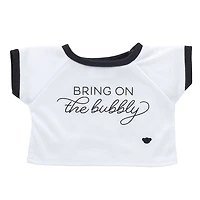 Bring on the Bubbly T-Shirt