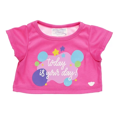 "Today Is Your Day!" T-Shirt