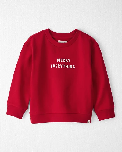 Toddler Merry Everything Holiday Sweatshirt Made with Organic Cotton
