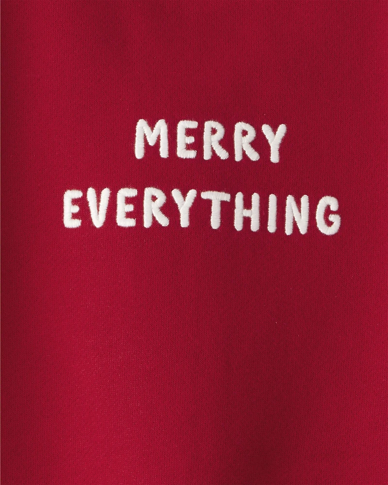 Toddler 'Merry Everything' Fleece Sweatshirt Made with Organic Cotton