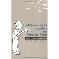 REFRANES MAS USADOS EN PR