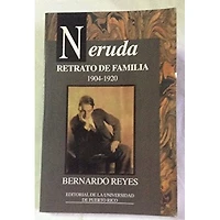 NERUDA:RETRATO DE FAMILIA