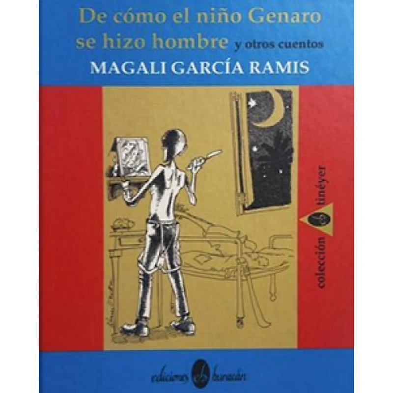 DE CÓMO EL NIÑO GENARO SE HIZO HOMBRE Y