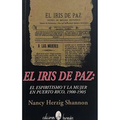 EL IRIS DE PAZ:EL ESPIRITISMO Y LA MUJER