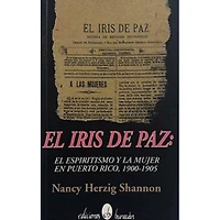 EL IRIS DE PAZ:EL ESPIRITISMO Y LA MUJER