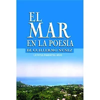 EL MAR EN LA POESIA DE GUILLERMO NUNEZ