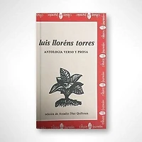 LUIS LLORENS TORRES: ANTOLOGÍA VERSO Y P