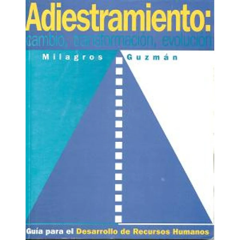 ADIESTRAMIENTO CAMBIO TRANSFORMACION