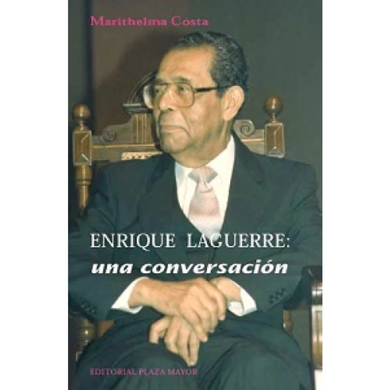 ENRIQUE LAGUERRE: UNA CONVERSACION