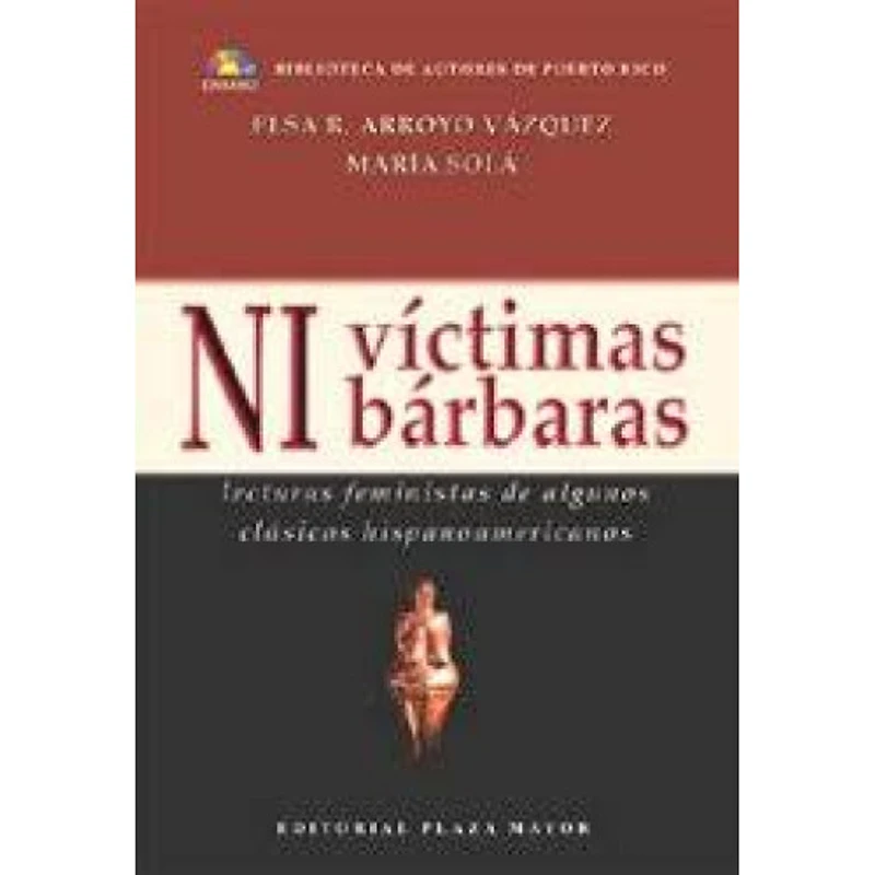 NI VICTIMAS NI BARBARAS