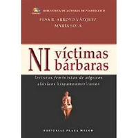 NI VICTIMAS NI BARBARAS