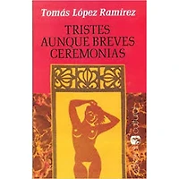 TRISTES AUNQUE BREVES CEREMONIAS
