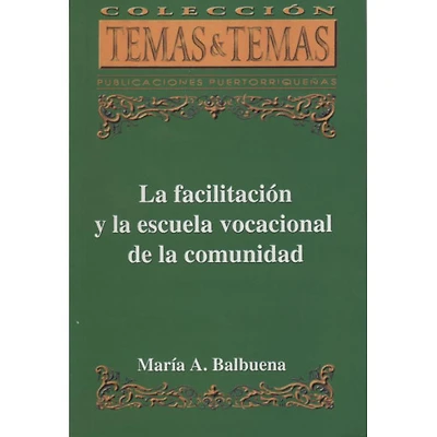 LA FACILITACION Y LA ESCUELA VOCACIONAL