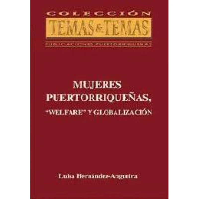 MUJERES PUERTORRIQUENA WELFARE Y GLOBALN