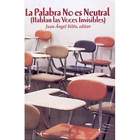 LA PALABRA NO ES NEUTRAL