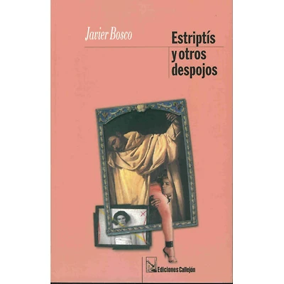 ESTRIPTIS Y OTROS DESPOJOS