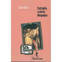 ESTRIPTIS Y OTROS DESPOJOS