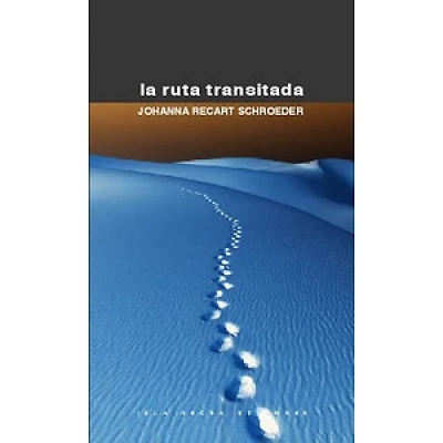 LA RUTA TRANSITADA