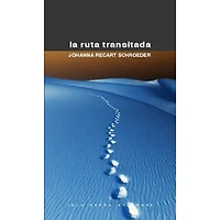 LA RUTA TRANSITADA