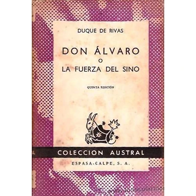 DON ALVARO O LA FUERZA DEL SINO