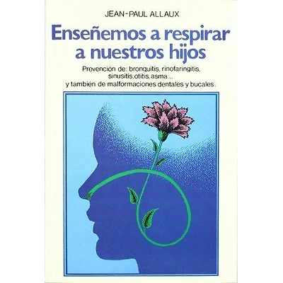 ENSEÑEMOS A RESPIRAR A NUESTROS HIJOS