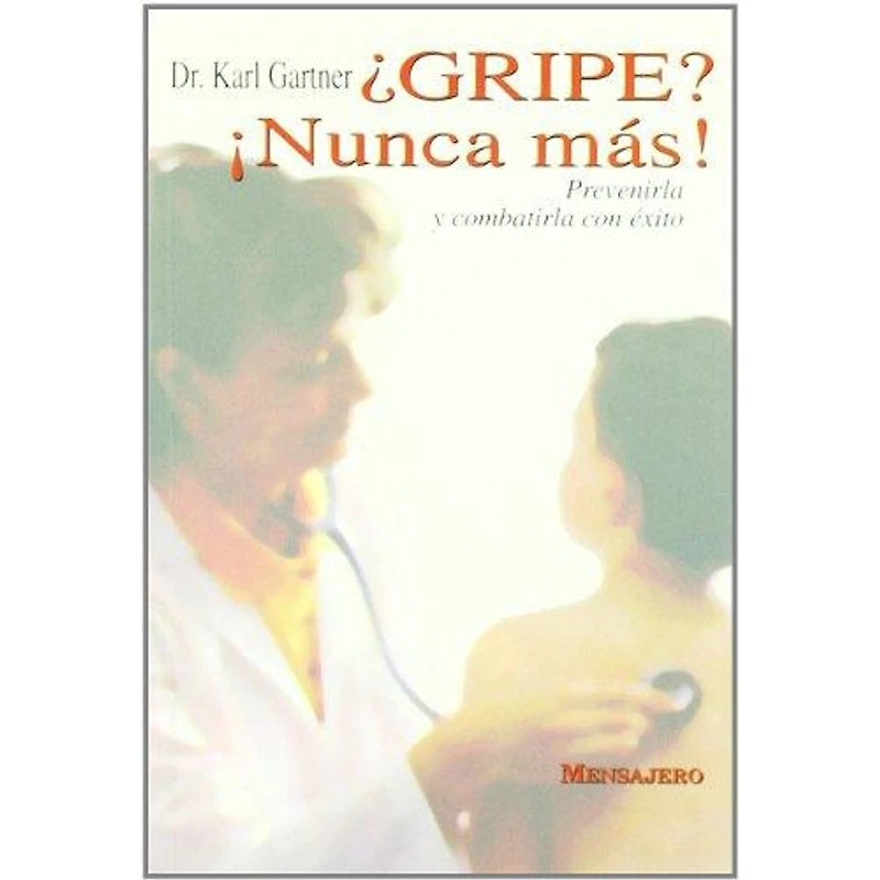 GRIPE NUNCA MAS