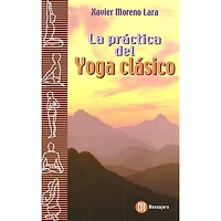 LA PRACTICA DEL YOGA CLASICO