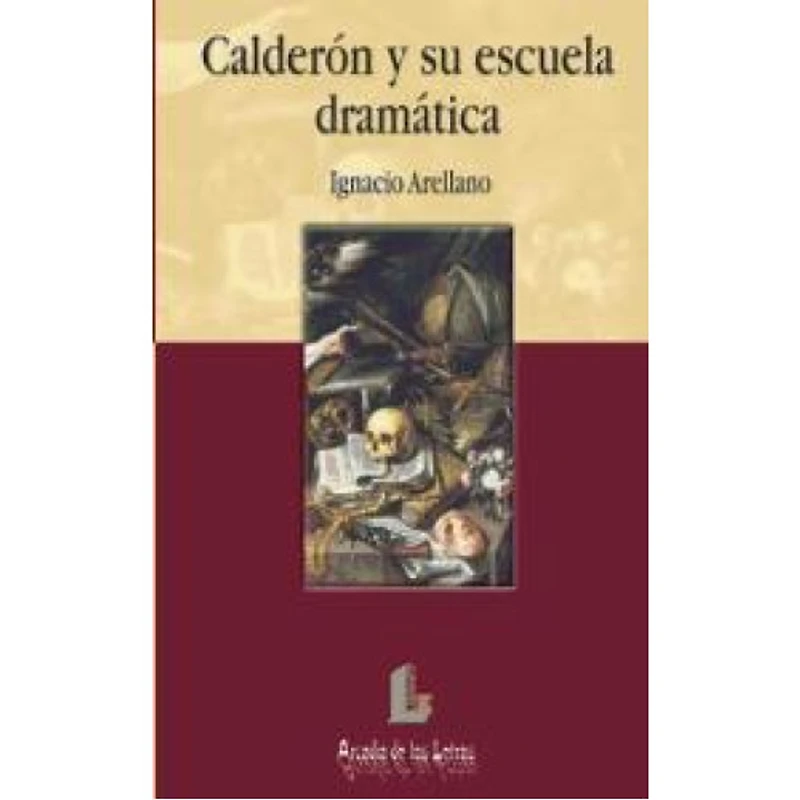 CALDERON Y SU ESCUELA DRAMATICA