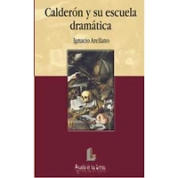 CALDERON Y SU ESCUELA DRAMATICA