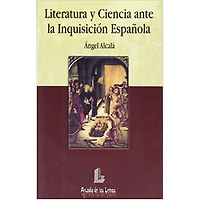 LITERATURA Y CIENCIA ANTE LA INQUISICION