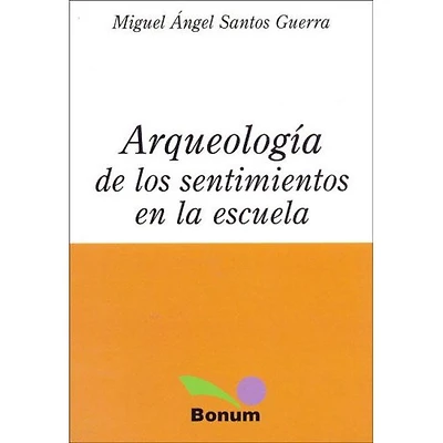 ARQUEOLOGIA DE LOS SENTIMIENTOS EN LA ES