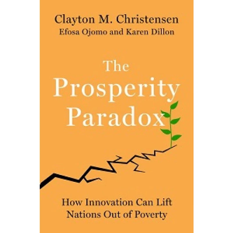 THE PROSPERITY PARADOX